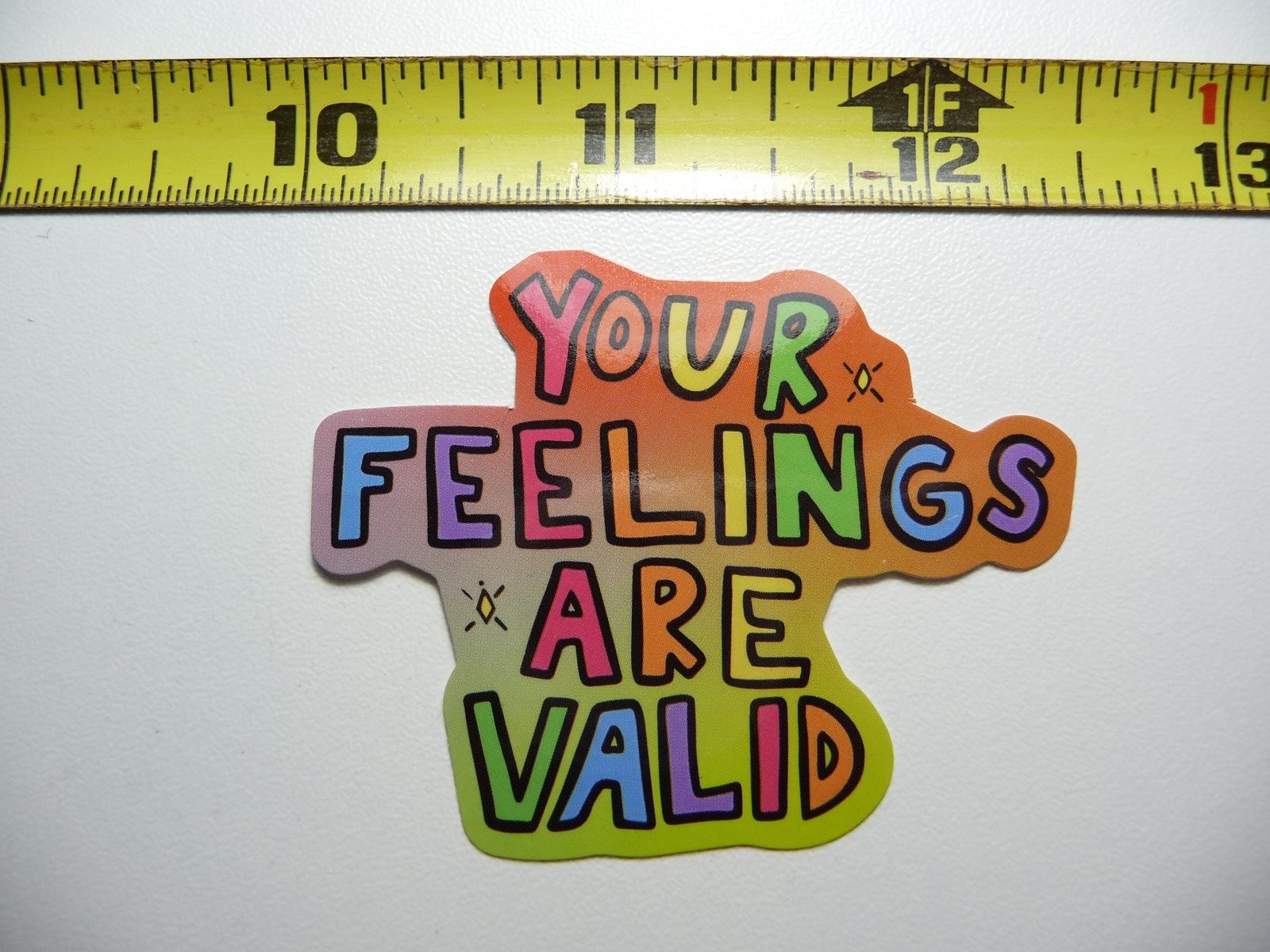 Valid Feelings Motivational Glossy Decal Sticker Positive Attitude