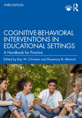 Cognitive-Behavioral Interventions in Educational Settings: A Handbook for