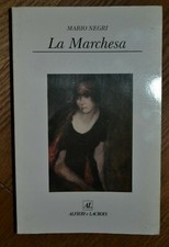 MARIO NEGRI - LA MARCHESA - ED: ALFIERI E LACROIX - ANNO: 1989  (MM)