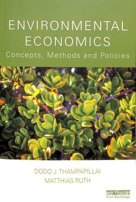 Environmental Economics : Concepts, Methods and Policies, Paperback by Thampa...