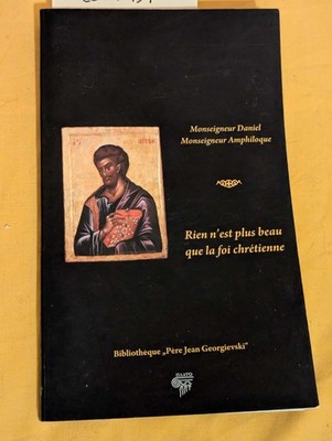 Nichts ist schöner als der christliche Glaube, Monsignore Daniel, Msgr. Amphiloque