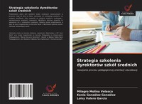 Milagro Molina Velasco (U. A.) | Strategia Szkolenia DyrektoróW Szkó¿ ¿Rednich