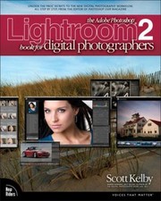 The Adobe Photoshop Lightroom 2 Book for Digital Photographers Sc