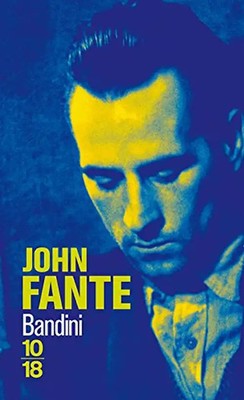 Bandini (Domaine Etrange) - Fante, John