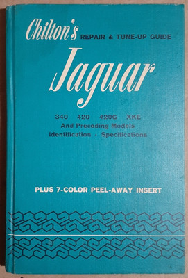 Jaguar 340/420/420G/XKE/+ Proceeding Models Repair & Tune-Up Guide 1971 Printing