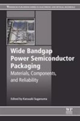 Wide Bandgap Power Semiconductor Packaging Suganuma Paperback 9780081020944