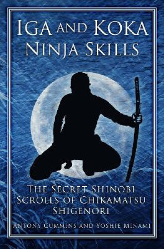 Thumbnail - Iga And Koka Ninja Skills: The Secret Shinobi Scrolls Of Chikamatsu