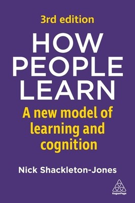 How People Learn: A New Model of Learning and Cognition Hardcover