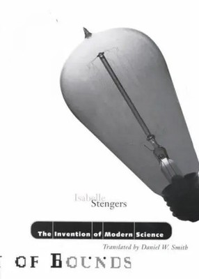 Invention of Modern Science Isabelle Stengers Taschenbuch Theory Out of Bounds