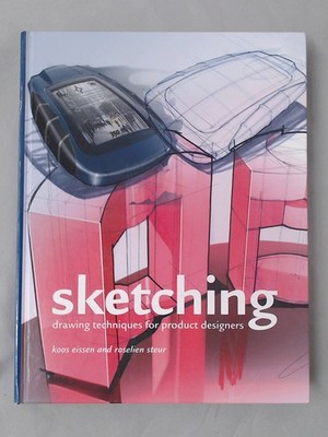 Sketching: Drawing Techniques for Product Designers, Eissen, Koos