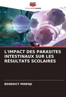 Benedict Mwenji | L'impact Des Parasites Intestinaux Sur Les RÉSultats Scolaires