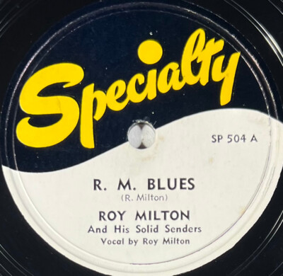 Roy Milton: R. M. Blues / Rhythm Cocktail DISC 78 Runden rpm SPECIALTY SP 504