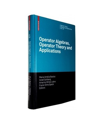 Operator Algebras, Operator Theory and Applications