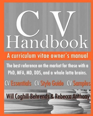 CV Handbook: A curriculum vitae owner's manual by Will Coghill-Behrends (English