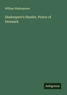 William Shakespeare | Shakespere's Hamlet, Prince of Denmark | Taschenbuch