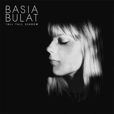Tall Tall Shadow von Basia Bulat [VINYL]
