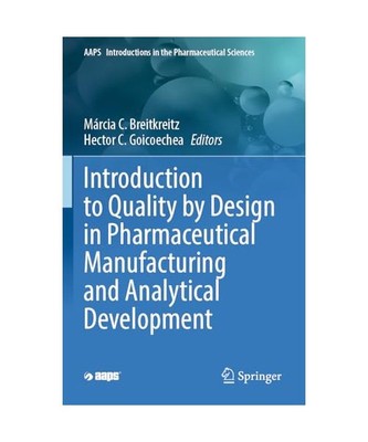 Introduction to Quality by Design in Pharmaceutical Manufacturing and Analytical