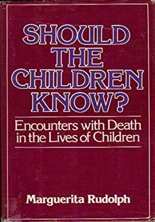 Should the Children Know? : Encounters with Death in the Lives of