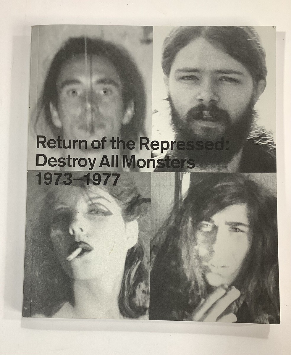 Destroy All Monsters/Mike Kelley貴重作品集2冊 Return of the Repressed: Destroy All Monsters 1973-1977 Book