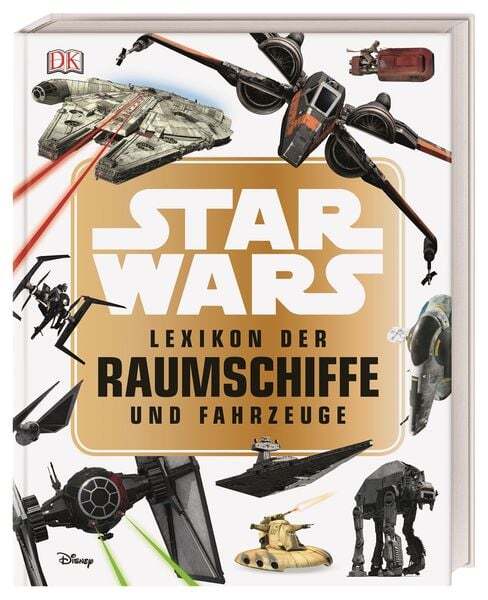 Thumbnail - Star Wars™ Lexikon Der Raumschiffe Und Fahrzeuge