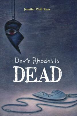 Devin Rhodes Is Dead - hardcover, 1934133590, Jennifer Wolf Kam