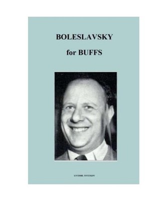Boleslavsky for Buffs [Chess Players for Buffs], Tsvetkov, Lyudmil