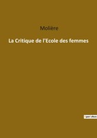 MolièRe | La Critique De L'ecole Des Femmes | Taschenbuch | FranzöSisch (2022)