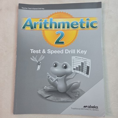 Abeka Arithmetic 2 Test & Speed Drill Key Teacher Answers Current 2nd Grade