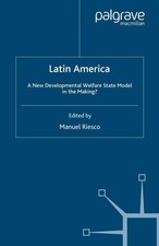 Latin America A New Developmental Welfare Sta...