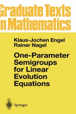 Engel - One-Parameter Semigroups for Linear Evolution Equations - New  - X555z