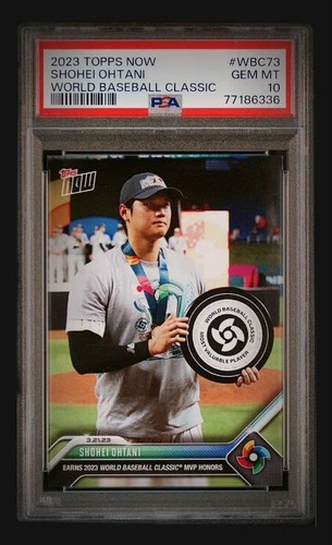 2023 Topps Now WBC73 Shohei Ohtani PSA10 GEM MT WBC MVP Japan