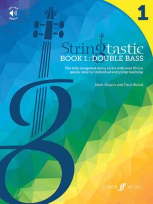 Stringtastic Book 1 -- Double Bass: The fully integrated string series with ove