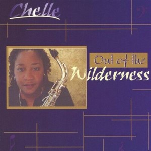 Cd chelle out of the wilderness (625989386121)