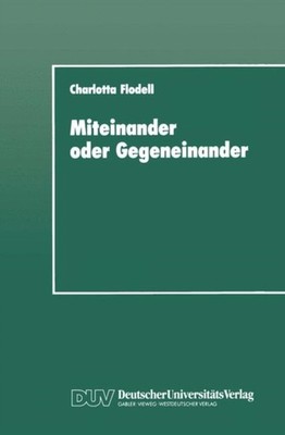 Flodell - Miteinander oder Gegeneinander   Eine sozialpsychologische U - X555z