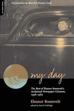 My Day: The Best Of Eleanor - Paperback, by Eleanor Roosevelt; David - Good x