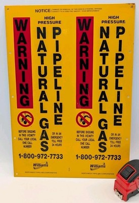Williams Northwest Pipeline Metal Sign Dig Warning Natural Gas Oil Field 11x16''