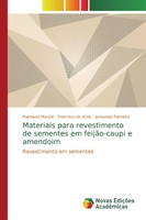 Raphaela Maceió (U. A.) | Materiais Para Revestimento De Sementes Em...