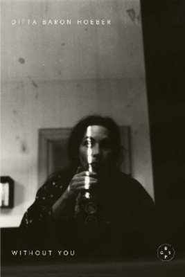 Ditta Baron Hoeber Without You (Taschenbuch)