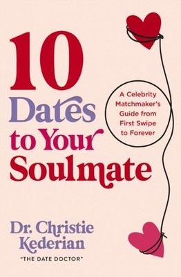 10 Dates to Your Soulmate by Christie Kederian (Paperback Book)
