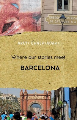 Where our stories meet - Barcelona Areti Chalkiadaki Taschenbuch Englisch 2025
