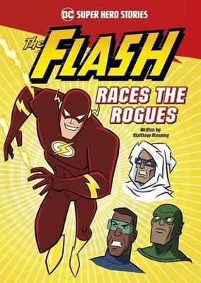 The Flash Races the Rogues von Matthew K. Manning (Englisch) Hardcover Buch