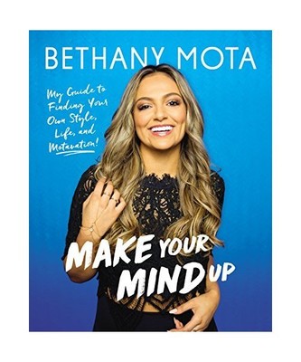 Make Your Mind Up, Bethany Mota