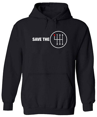 Save the Manual Transmission Hoodie Sweater Pullover Shift Pattern Car Gearbox