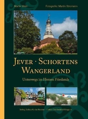 Jever, Schortens,  Wangerland | Wein, Martin | Gebunden | 9783939870326