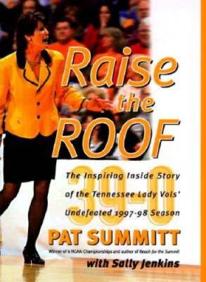 Raise the Roof: The Inspiring Inside Story of the Tennessee Lady Voluntee - GOOD