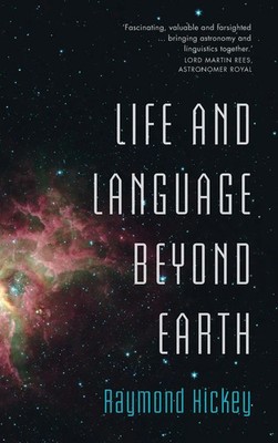 Life and Language Beyond Earth | Raymond Hickey | Buch | Gebunden | Englisch