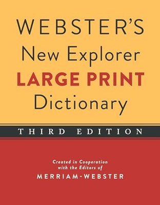 Webster's New Explorer Large Print Dictionary, Third...