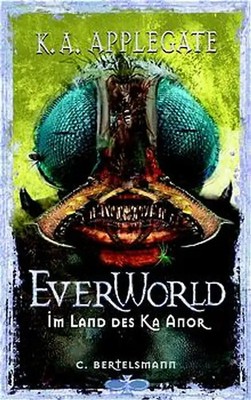 Everworld / Im Land des Ka Anor. Ab 10 Jahre
