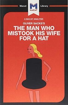 The Man Who Mistook His Wife For a Hat (The Macat L... | Buch | Zustand sehr gut