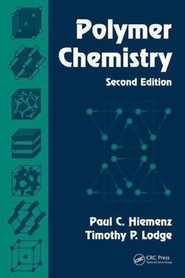 Polymer Chemistry, Second Edition - Hardcover By Hiemenz, Paul C. - GOOD